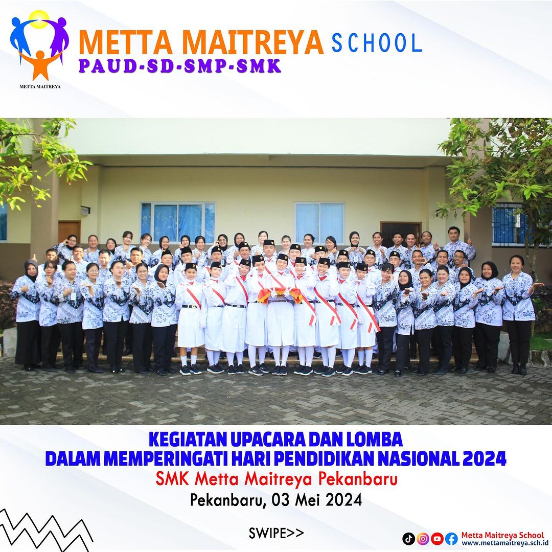 Kegiatan Upacara Dan Lomba Dalam Memperingati Hari Pendidikan Nasional 2024 | SMK METTA MAITREYA